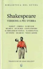 SHAKESPEARE. VERSIONS A PEU D'OBRA | 9788417455422 | SHAKESPEARE, WILLIAM | Llibreria Online de Banyoles | Comprar llibres en català i castellà online