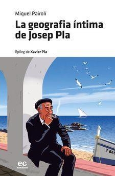 GEOGRAFIA ÍNTIMA DE JOSEP PLA, LA | 9788419292001 | PAIROLÍ SARRÀ, MIQUEL | Llibreria Online de Banyoles | Comprar llibres en català i castellà online