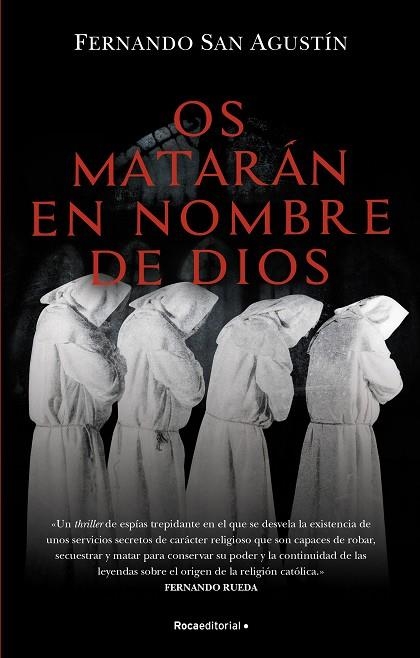 OS MATARÁN EN NOMBRE DE DIOS | 9788418557699 | SAN AGUSTÍN, FERNANDO | Llibreria Online de Banyoles | Comprar llibres en català i castellà online