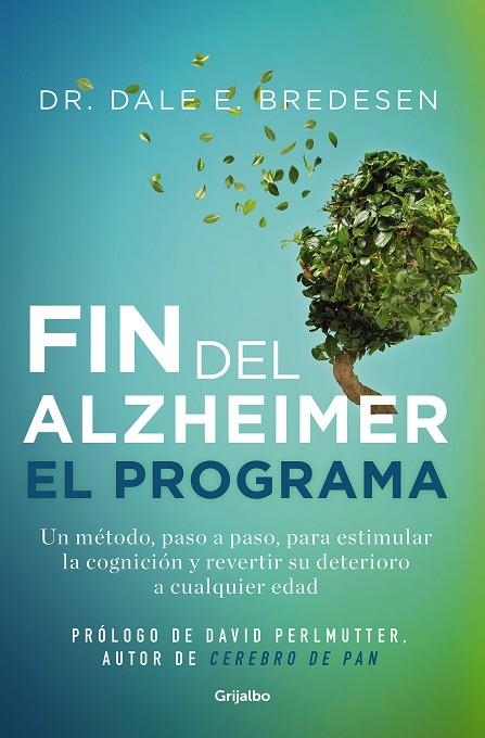 EL FIN DEL ALZHÉIMER. EL PROGRAMA | 9788425361746 | BREDESEN, DR. DALE E. | Llibreria Online de Banyoles | Comprar llibres en català i castellà online