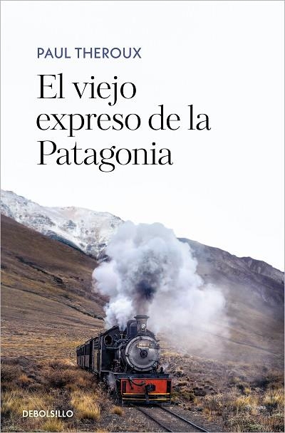 EL VIEJO EXPRESO DE LA PATAGONIA | 9788466361583 | THEROUX, PAUL | Llibreria L'Altell - Llibreria Online de Banyoles | Comprar llibres en català i castellà online - Llibreria de Girona