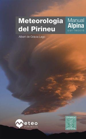 METEOROLOGIA DEL PIRINEU -ALPINA | 9788480909198 | DE GRACIA LAGO, ALBERT | Llibreria Online de Banyoles | Comprar llibres en català i castellà online