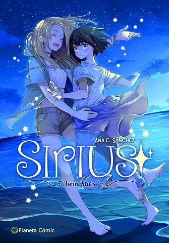 PLANETA MANGA: SIRIUS | 9788491749356 | SÁNCHEZ, ANA C. | Llibreria Online de Banyoles | Comprar llibres en català i castellà online