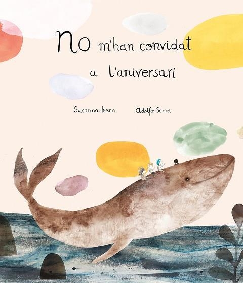 NO M’HAN CONVIDAT A L’ANIVERSARI | 9788419253033 | ISERN (CAT), SUSANNA;SERRA (CAT), ADOLFO | Llibreria Online de Banyoles | Comprar llibres en català i castellà online