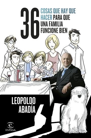 36 COSAS QUE HAY QUE HACER PARA QUE UNA FAMILIA FUNCIONE BIEN | 9788467066074 | ABADÍA, LEOPOLDO | Llibreria Online de Banyoles | Comprar llibres en català i castellà online