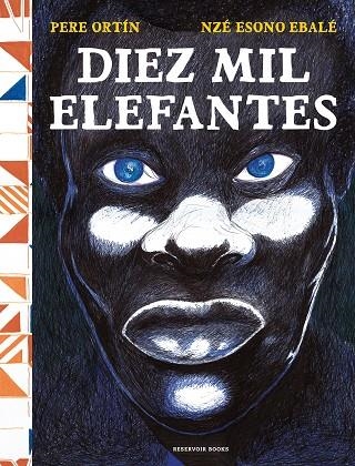 DIEZ MIL ELEFANTES | 9788418052743 | ORTÍN, PERE/ESONO EBALE, NZÉ | Llibreria Online de Banyoles | Comprar llibres en català i castellà online