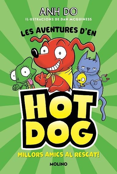 LES AVENTURES D#EN HOTDOG! 1 - MILLORS AMICS AL RESCAT | 9788427225947 | DO, ANH | Llibreria Online de Banyoles | Comprar llibres en català i castellà online