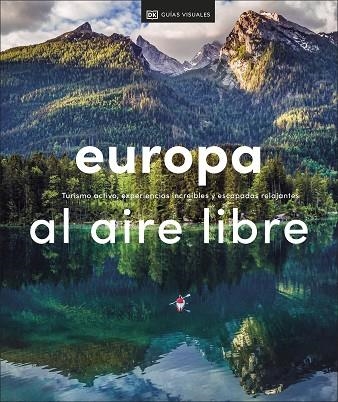 EUROPA AL AIRE LIBRE | 9780241559789 | DK, | Llibreria L'Altell - Llibreria Online de Banyoles | Comprar llibres en català i castellà online - Llibreria de Girona