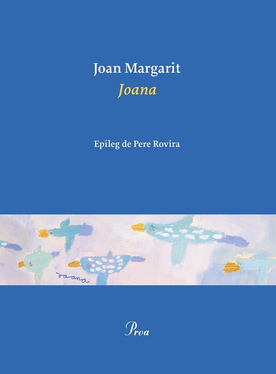 JOANA | 9788475889467 | MARGARIT, JOAN | Llibreria L'Altell - Llibreria Online de Banyoles | Comprar llibres en català i castellà online - Llibreria de Girona