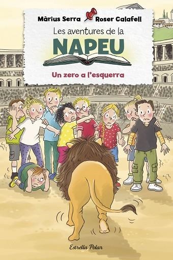 LES AVENTURES DE LA NAPEU. UN ZERO A L'ESQUERRA | 9788413892283 | SERRA, MÀRIUS | Llibreria Online de Banyoles | Comprar llibres en català i castellà online