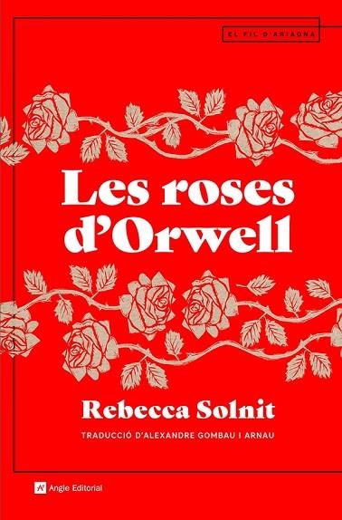 LES ROSES D'ORWELL | 9788419017161 | SOLNIT, REBECCA | Llibreria L'Altell - Llibreria Online de Banyoles | Comprar llibres en català i castellà online - Llibreria de Girona