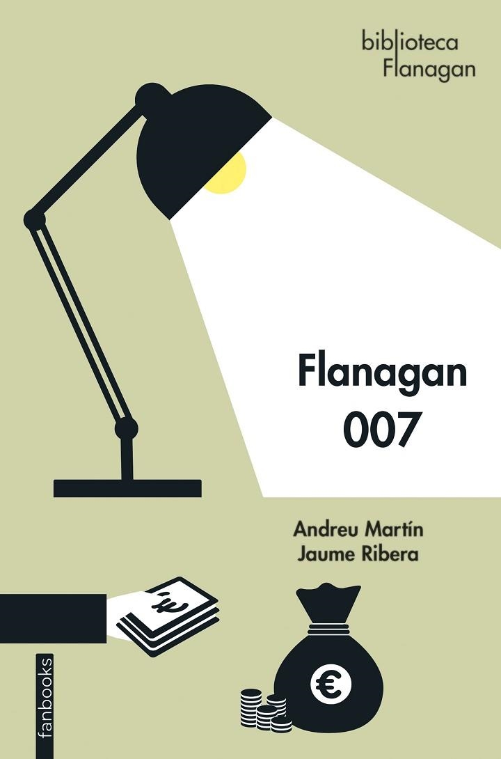 FLANAGAN 007 | 9788418327865 | MARTÍN, ANDREU/RIBERA, JAUME | Llibreria L'Altell - Llibreria Online de Banyoles | Comprar llibres en català i castellà online - Llibreria de Girona