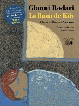 LA LLUNA DE KÍIV | 9788412543612 | RODARI, GIANNI | Llibreria L'Altell - Llibreria Online de Banyoles | Comprar llibres en català i castellà online - Llibreria de Girona