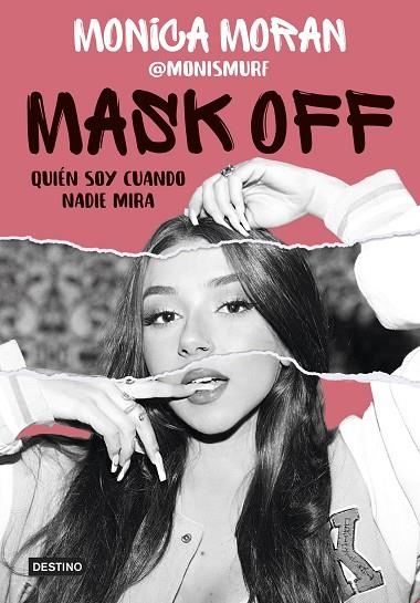 MASK OFF. QUIÉN SOY CUANDO NADIE MIRA | 9788408253655 | MORÁN, MÓNICA | Llibreria L'Altell - Llibreria Online de Banyoles | Comprar llibres en català i castellà online - Llibreria de Girona