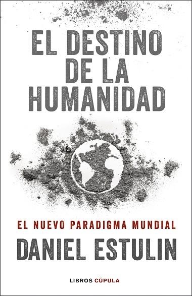 DESTINO DE LA HUMANIDAD, EL | 9788448029531 | ESTULIN, DANIEL | Llibreria Online de Banyoles | Comprar llibres en català i castellà online