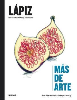 MÁS DE ARTE. LÁPIZ | 9788418725951 | BLACKWOOD, EVE/LEAMY, SELWYN | Llibreria Online de Banyoles | Comprar llibres en català i castellà online