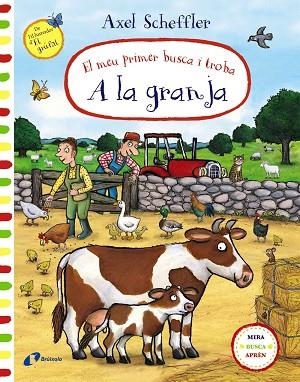 EL MEU PRIMER BUSCA I TROBA. A LA GRANJA | 9788413491295 | SCHEFFLER, AXEL | Llibreria Online de Banyoles | Comprar llibres en català i castellà online