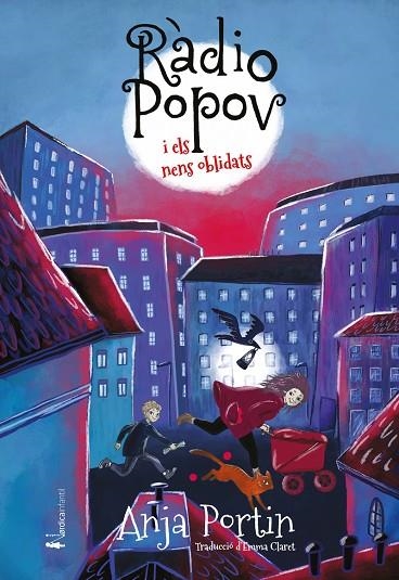 RÀDIO POPOV I ELS NENS OBLIDATS | 9788418930973 | PORTIN, ANJA | Llibreria Online de Banyoles | Comprar llibres en català i castellà online