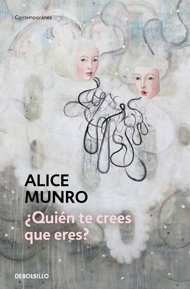 ¿QUIÉN TE CREES QUE ERES? | 9788466360418 | MUNRO, ALICE | Llibreria Online de Banyoles | Comprar llibres en català i castellà online