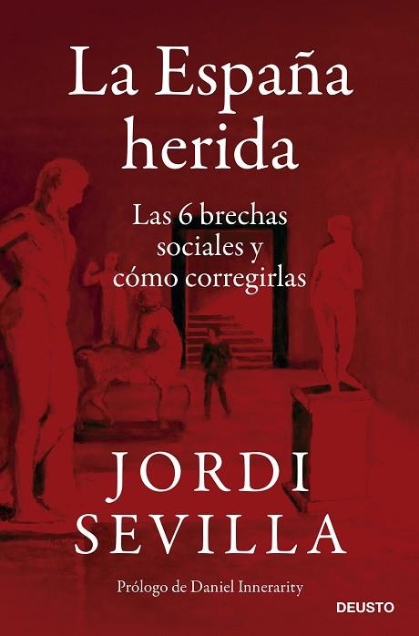 ESPAÑA HERIDA, LA | 9788423433650 | SEVILLA, JORDI | Llibreria Online de Banyoles | Comprar llibres en català i castellà online