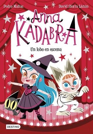 ANNA KADABRA 9. UN LOBO EN ESCENA | 9788408254096 | MAÑAS, PEDRO/SIERRA LISTÓN, DAVID | Llibreria L'Altell - Llibreria Online de Banyoles | Comprar llibres en català i castellà online - Llibreria de Girona