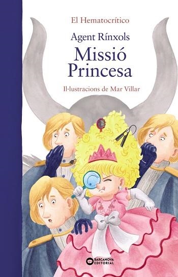 AGENT RÍNXOLS. MISSIÓ PRINCESA | 9788448955328 | HEMATOCRÍTICO, EL | Llibreria Online de Banyoles | Comprar llibres en català i castellà online