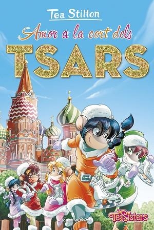 AMOR A LA CORT DELS TSARS | 9788413892177 | STILTON, TEA | Llibreria Online de Banyoles | Comprar llibres en català i castellà online