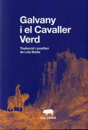 GALVANY I EL CAVALLER VERD | 9788412394399 | ANÒNIM | Llibreria L'Altell - Llibreria Online de Banyoles | Comprar llibres en català i castellà online - Llibreria de Girona