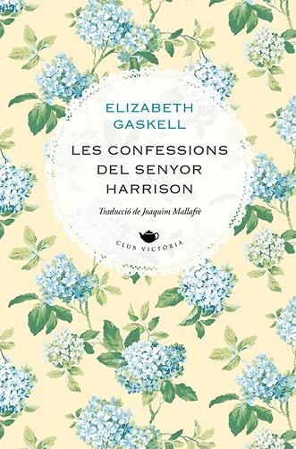 LES CONFESSIONS DEL SENYOR HARRISON | 9788418908477 | GASKELL, ELIZABETH | Llibreria L'Altell - Llibreria Online de Banyoles | Comprar llibres en català i castellà online - Llibreria de Girona