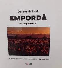 EMPORDÀ. UN AMPLI MOSAIC | 9788494848865 | GIBERT, DOLORS | Llibreria Online de Banyoles | Comprar llibres en català i castellà online