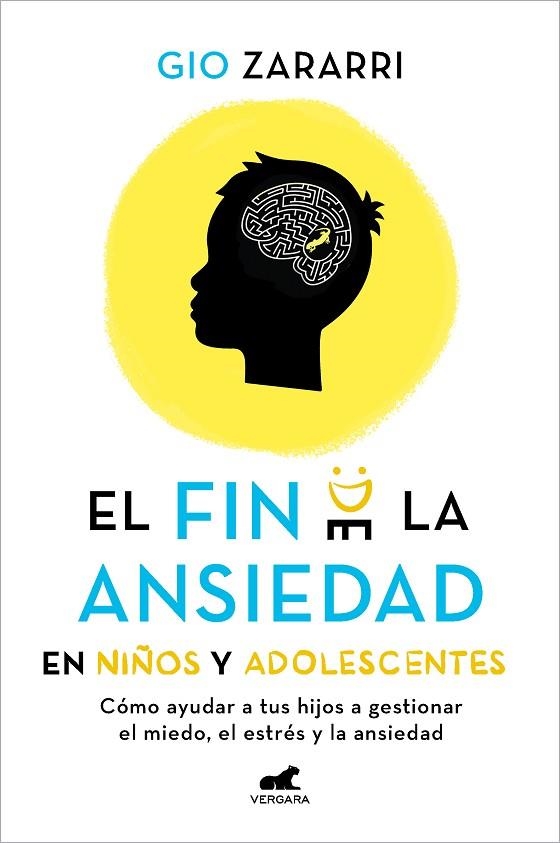 EL FIN DE LA ANSIEDAD EN NIÑOS Y ADOLESCENTES: CÓMO AYUDAR A TUS HIJOS A GESTION | 9788418620669 | ZARARRI, GIO | Llibreria L'Altell - Llibreria Online de Banyoles | Comprar llibres en català i castellà online - Llibreria de Girona