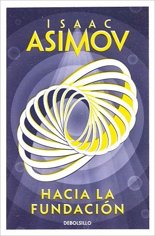 HACIA LA FUNDACIÓN (CICLO DE LA FUNDACIÓN 2) | 9788466362740 | ASIMOV, ISAAC | Llibreria Online de Banyoles | Comprar llibres en català i castellà online