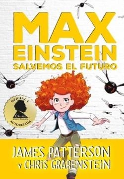 MAX EINSTEIN. SALVEMOS EL FUTURO | 9788417761400 | PATTERSON, JAMES | Llibreria L'Altell - Llibreria Online de Banyoles | Comprar llibres en català i castellà online - Llibreria de Girona