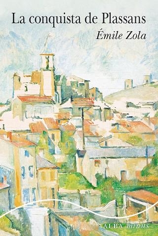 LA CONQUISTA DE PLASSANS | 9788490658741 | ZOLA, ÉMILE | Llibreria Online de Banyoles | Comprar llibres en català i castellà online