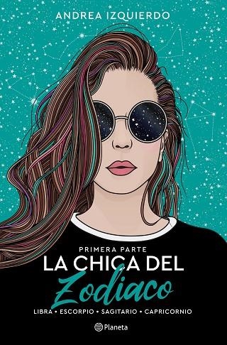 LA CHICA DEL ZODIACO. PRIMERA PARTE | 9788408258919 | IZQUIERDO, ANDREA | Llibreria L'Altell - Llibreria Online de Banyoles | Comprar llibres en català i castellà online - Llibreria de Girona