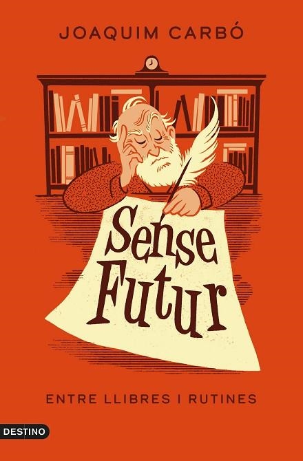 SENSE FUTUR | 9788497103381 | CARBÓ, JOAQUIM | Llibreria L'Altell - Llibreria Online de Banyoles | Comprar llibres en català i castellà online - Llibreria de Girona