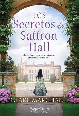 LOS SECRETOS DE SAFFRON HALL | 9788491397533 | MARCHANT, CLARE | Llibreria Online de Banyoles | Comprar llibres en català i castellà online