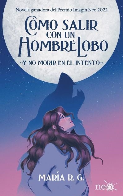 CÓMO SALIR CON UN HOMBRE LOBO | 9788418927829 | R.G., MARÍA | Llibreria Online de Banyoles | Comprar llibres en català i castellà online