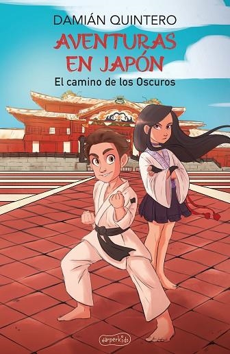 AVENTURAS EN JAPÓN. EL CAMINO DE LOS OSCUROS | 9788418774270 | QUINTERO, DAMIÁN | Llibreria Online de Banyoles | Comprar llibres en català i castellà online