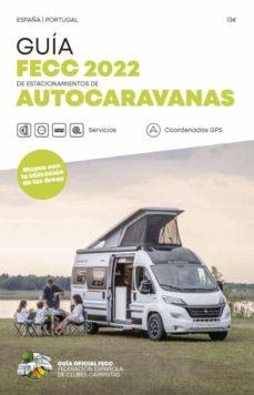 GUIA FECC DE ATOCARAVANAS 2022 | 9788495092663 | Llibreria Online de Banyoles | Comprar llibres en català i castellà online