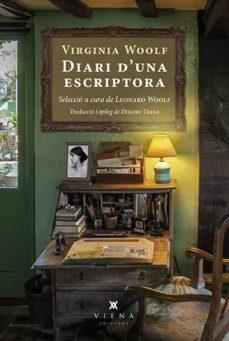 DIARI D'UNA ESCRIPTORA | 9788418908576 | VIRGINIA WOOLF | Llibreria L'Altell - Llibreria Online de Banyoles | Comprar llibres en català i castellà online - Llibreria de Girona