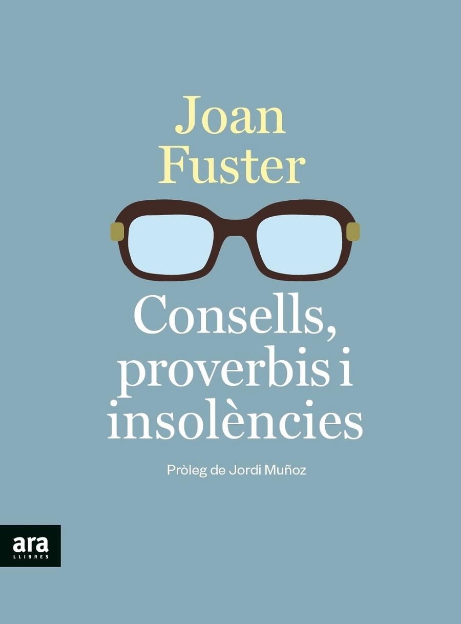 CONSELLS, PROVERBIS I INSOLÈNCIES | 9788418928390 | FUSTER I ORTELLS, JOAN | Llibreria Online de Banyoles | Comprar llibres en català i castellà online