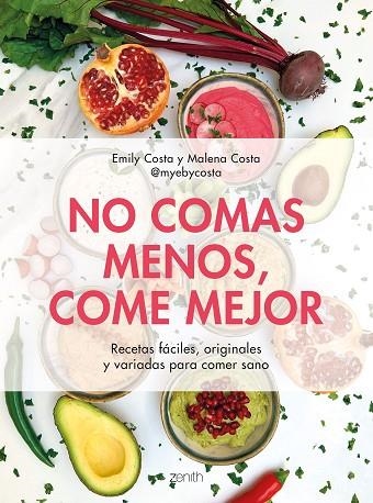 NO COMAS MENOS, COME MEJOR | 9788408257752 | COSTA, EMILY/COSTA, MALENA | Llibreria Online de Banyoles | Comprar llibres en català i castellà online