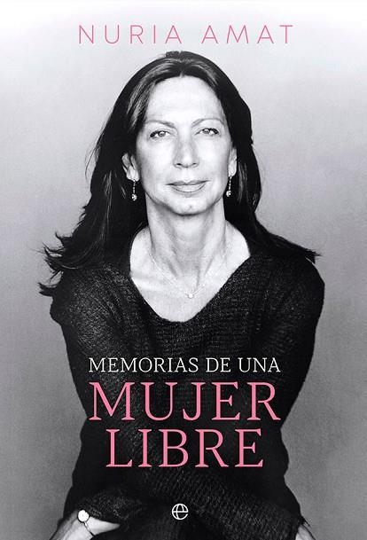 MEMORIAS DE UNA MUJER LIBRE | 9788413843353 | AMAT, NURIA | Llibreria Online de Banyoles | Comprar llibres en català i castellà online