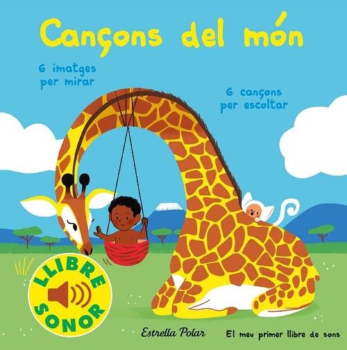 CANÇONS DEL MÓN | 9788413891323 | FOUQUIER, ELSA | Llibreria L'Altell - Llibreria Online de Banyoles | Comprar llibres en català i castellà online - Llibreria de Girona