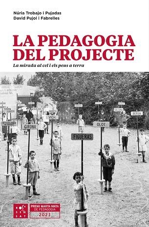 PEDAGOGIA DEL PROJECTE, LA | 9788412279658 | TROBAJO PUJADAS, NÚRIA/PUJOL FABRELLES, DAVID | Llibreria Online de Banyoles | Comprar llibres en català i castellà online