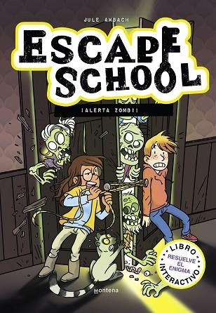 ESCAPE SCHOOL 1 - ¡ALERTA ZOMBI! | 9788418798146 | AMBACH, JULE | Llibreria Online de Banyoles | Comprar llibres en català i castellà online