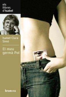 MEU GERMA POL, EL | 9788413582245 | ISABEL-CLARA SIMO | Llibreria Online de Banyoles | Comprar llibres en català i castellà online