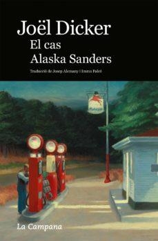 EL CAS ALASKA SANDERS | 9788418226717 | JOËL DICKER | Llibreria Online de Banyoles | Comprar llibres en català i castellà online