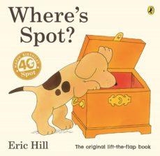 WHERE S SPOT? | 9780241426128 | ERIC HILL | Llibreria Online de Banyoles | Comprar llibres en català i castellà online